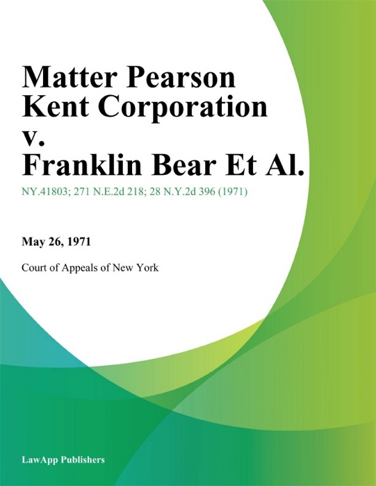 Matter Pearson Kent Corporation v. Franklin Bear Et Al.