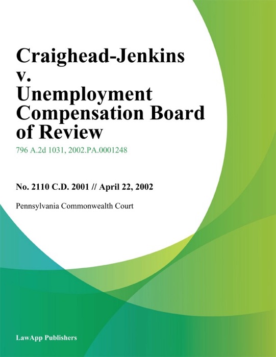 Craighead-Jenkins v. Unemployment Compensation Board of Review