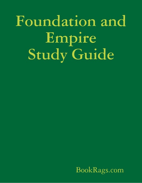 Foundation and Empire Study Guide