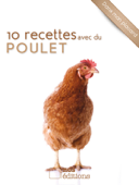 10 recettes avec du poulet - Anne Cécile Odouard & Jérôme Odouard