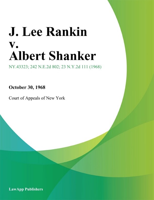 J. Lee Rankin v. Albert Shanker