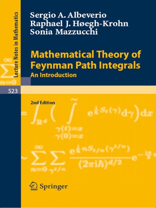 Mathematical Theory of Feynman Path Integrals