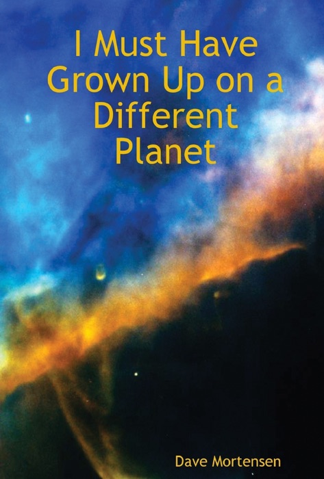 I Must Have Grown Up On a Different Planet