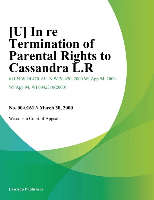 In Re Termination of Parental Rights To Cassandra L.R.