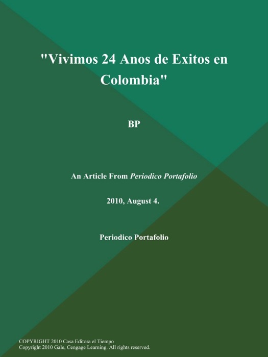 Vivimos 24 Anos de Exitos en Colombia: BP