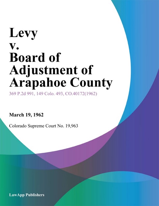 Levy v. Board of Adjustment of Arapahoe County