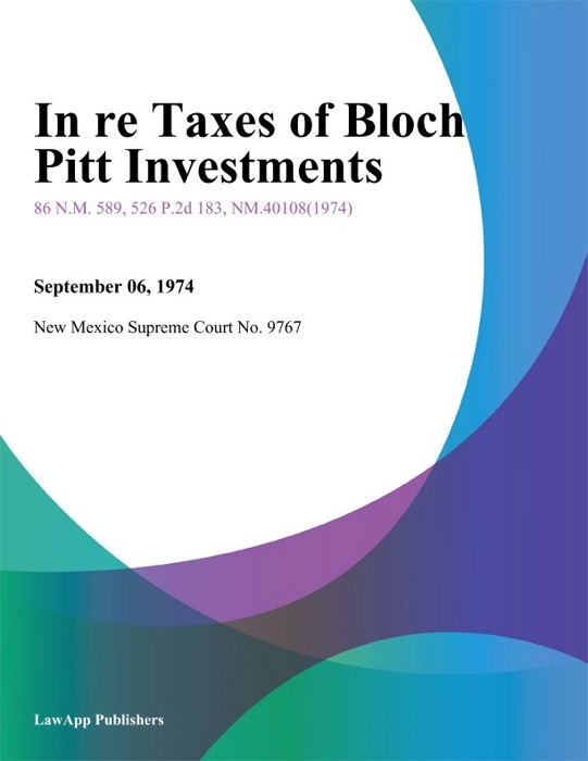 In Re Taxes of Bloch Pitt Investments