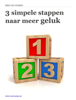 3 simpele stappen naar meer geluk - Erik Van Vooren