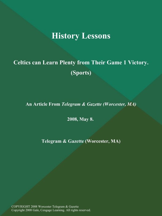History Lessons; Celtics can Learn Plenty from Their Game 1 Victory (Sports)