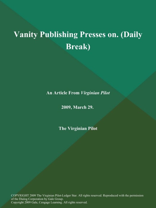 Vanity Publishing Presses on (Daily Break)