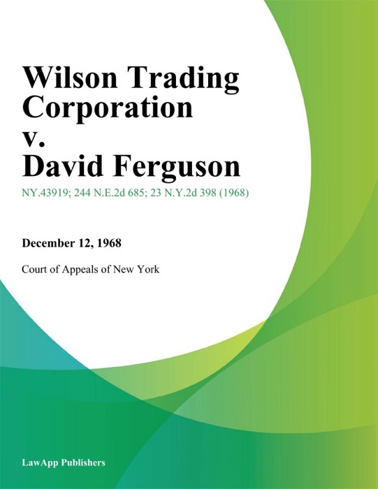 Wilson Trading Corporation v. David Ferguson