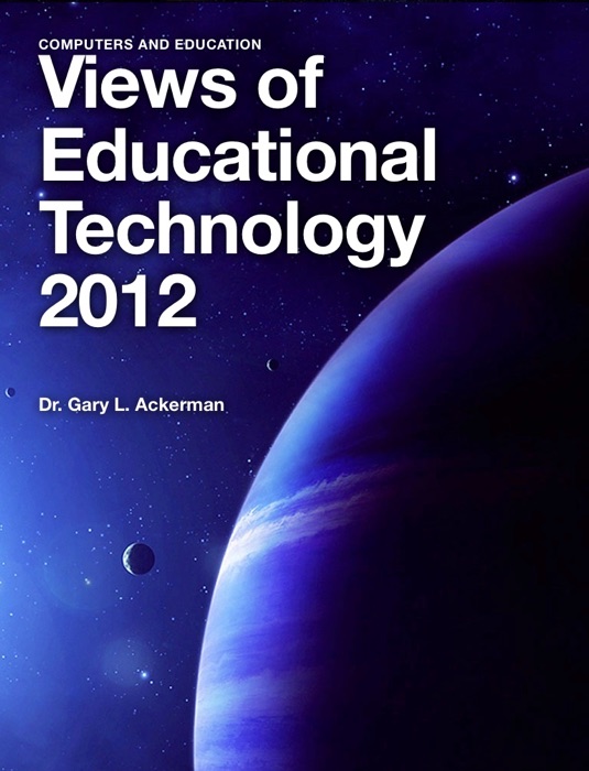 Views of Educational Technology 2012