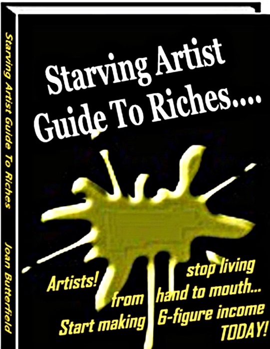 Starving Artist Guide to Riches