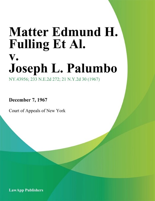 Matter Edmund H. Fulling Et Al. v. Joseph L. Palumbo