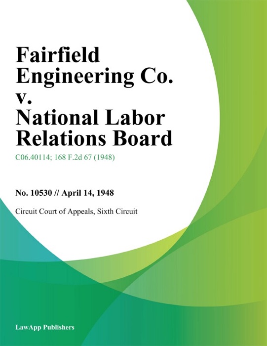 Fairfield Engineering Co. v. National Labor Relations Board