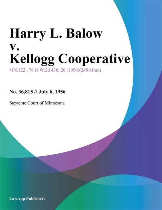 Harry L. Balow v. Kellogg Cooperative