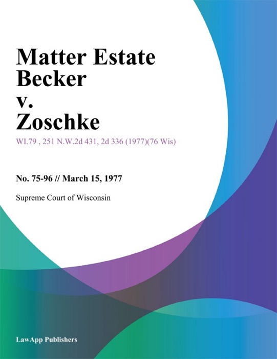 Matter Estate Becker v. Zoschke