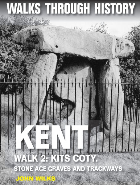 Walks Through History: Kent. Walk 2. Kits Koty