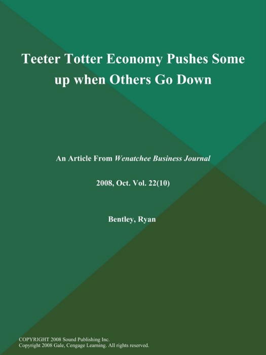 Teeter Totter Economy Pushes Some up when Others Go Down