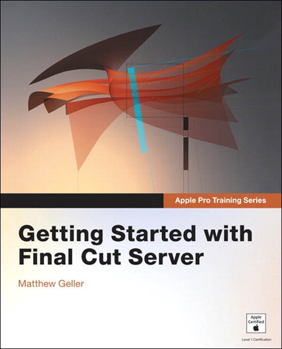 Getting Started with Final Cut Server