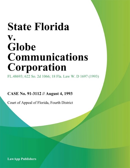 State Florida v. Globe Communications Corporation