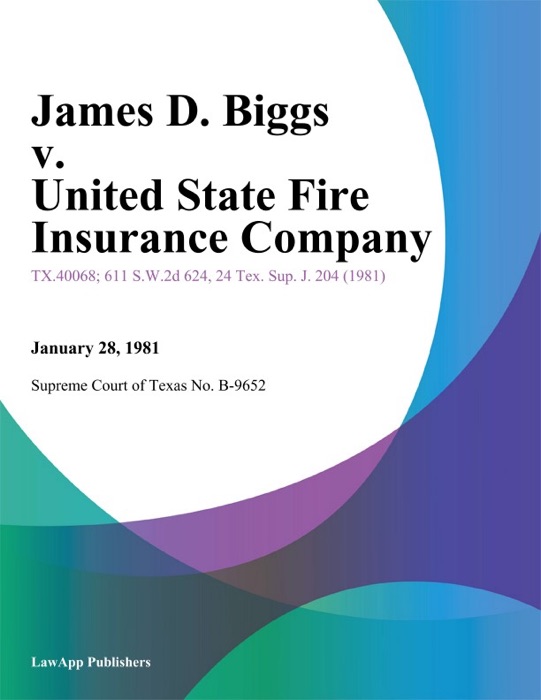 James D. Biggs v. United State Fire Insurance Company