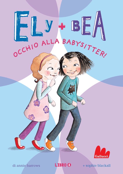 Ely + Bea 4 Occhio alla babysitter