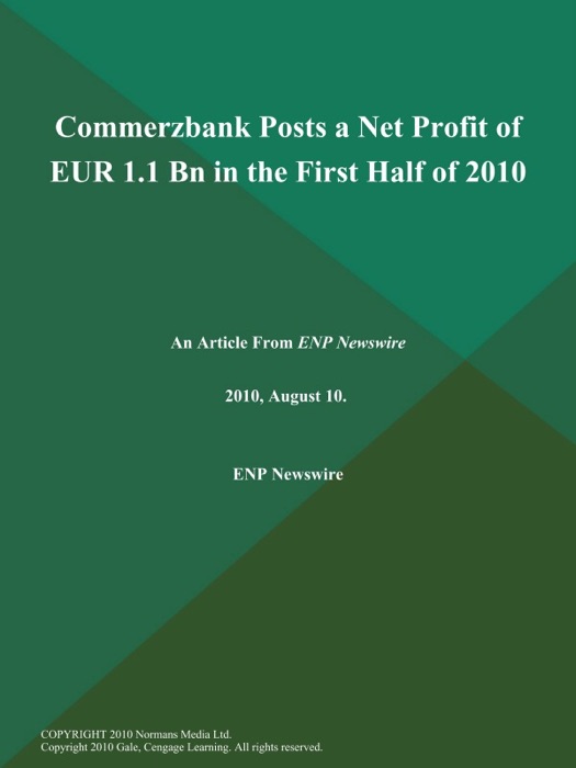 Commerzbank Posts a Net Profit of EUR 1.1 Bn in the First Half of 2010