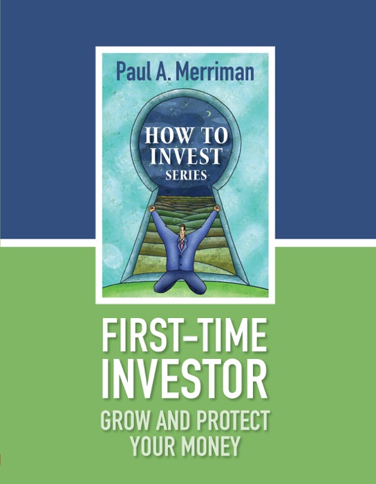 First Time Investor: Grow and Protect Your Money