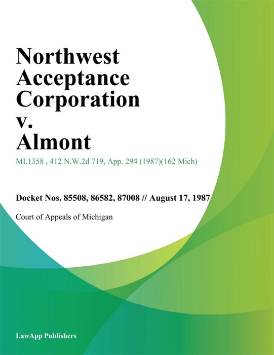 Northwest Acceptance Corporation v. Almont