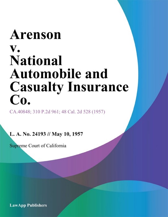 Arenson v. National Automobile and Casualty Insurance Co.