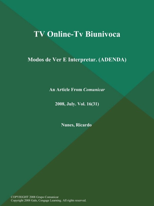 TV Online-Tv Biunivoca: Modos de Ver E Interpretar (ADENDA)