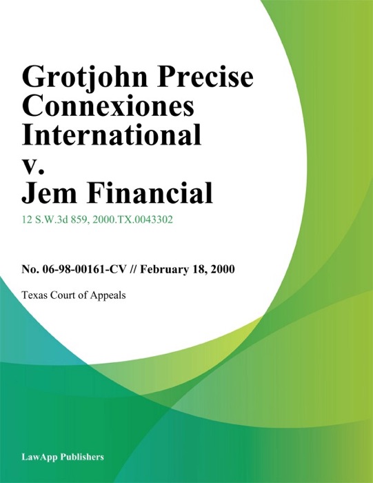 Grotjohn Precise Connexiones International v. Jem Financial