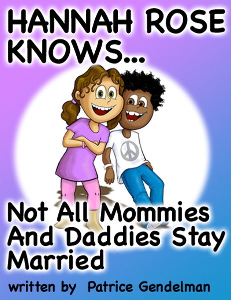 Not All Mommies And Daddies Stay Married