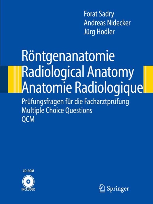 Röntgenanatomie/Radiological Anatomy/Anatomie Radiologique