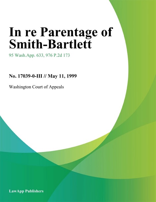 In Re Parentage Of Smith-Bartlett