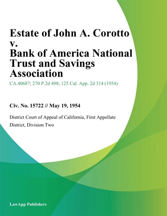 Estate of John A. Corotto v. Bank of America National Trust and Savings Association