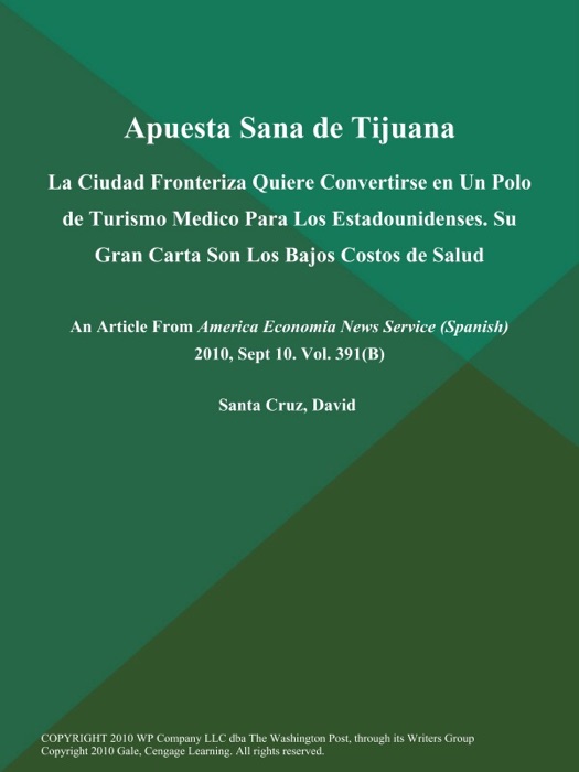 Apuesta Sana de Tijuana: La Ciudad Fronteriza Quiere Convertirse en Un Polo de Turismo Medico Para Los Estadounidenses. Su Gran Carta Son Los Bajos Costos de Salud