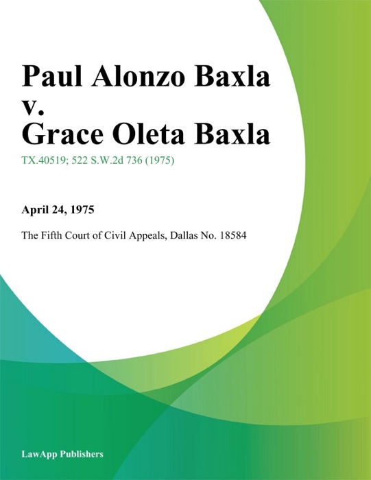 Paul Alonzo Baxla v. Grace Oleta Baxla