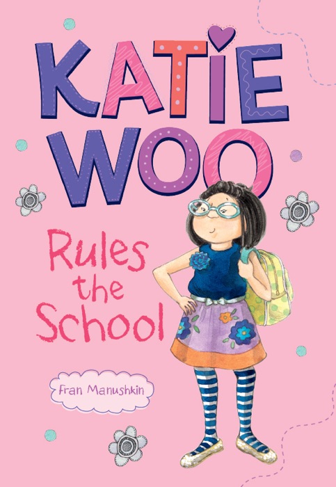 Katie Woo Rules the School