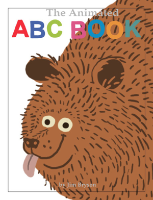 Read & Download The Animated ABC Book Book by Jim Bryson Online