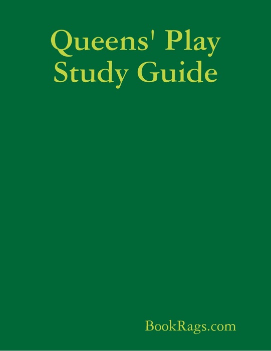 Queens' Play Study Guide