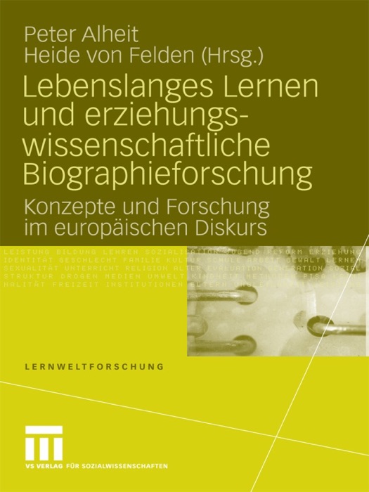 Lebenslanges Lernen und erziehungswissenschaftliche Biographieforschung