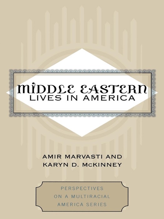 Middle Eastern Lives in America