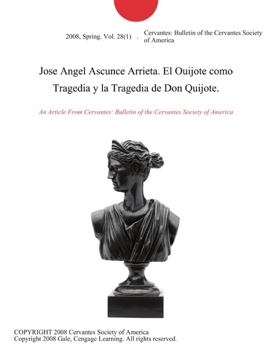 Jose Angel Ascunce Arrieta. El Ouijote como Tragedia y la Tragedia de Don Quijote.