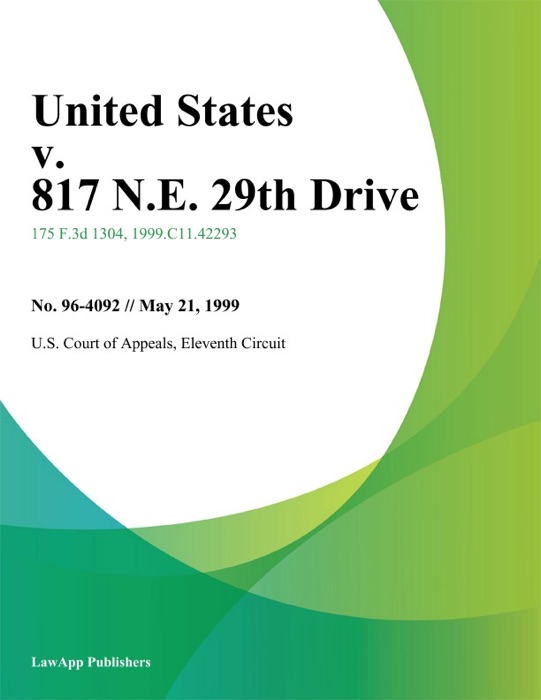 United States v. 817 N.E. 29th Drive