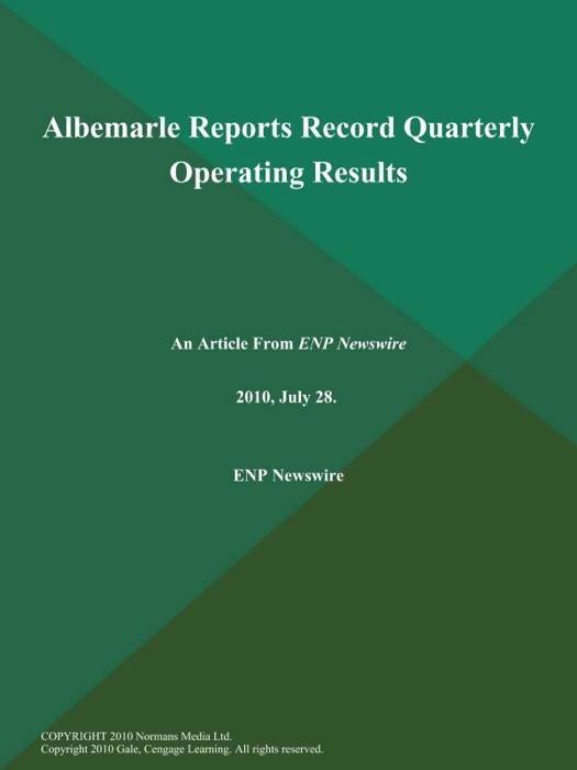 Albemarle Reports Record Quarterly Operating Results