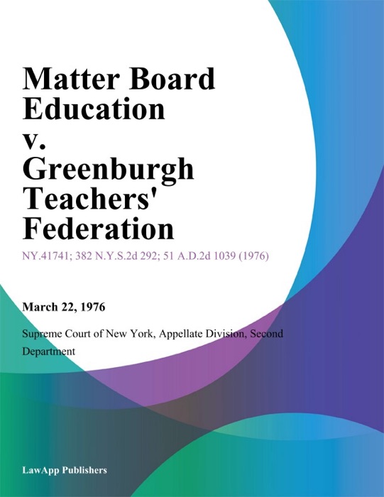 Matter Board Education v. Greenburgh Teachers' Federation