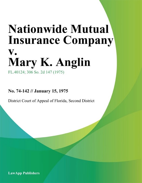 Nationwide Mutual Insurance Company v. Mary K. Anglin