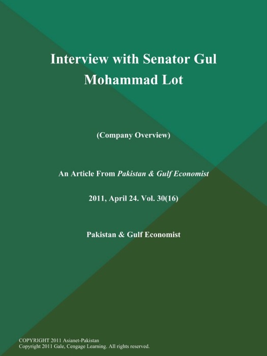 Interview with Senator Gul Mohammad Lot (Company Overview)